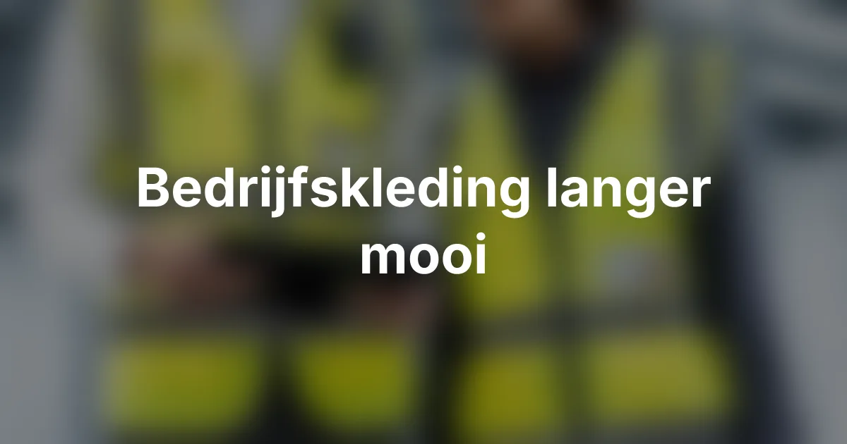Bedrijfskleding wassen: zo blijven bedrukking en borduring langer mooi