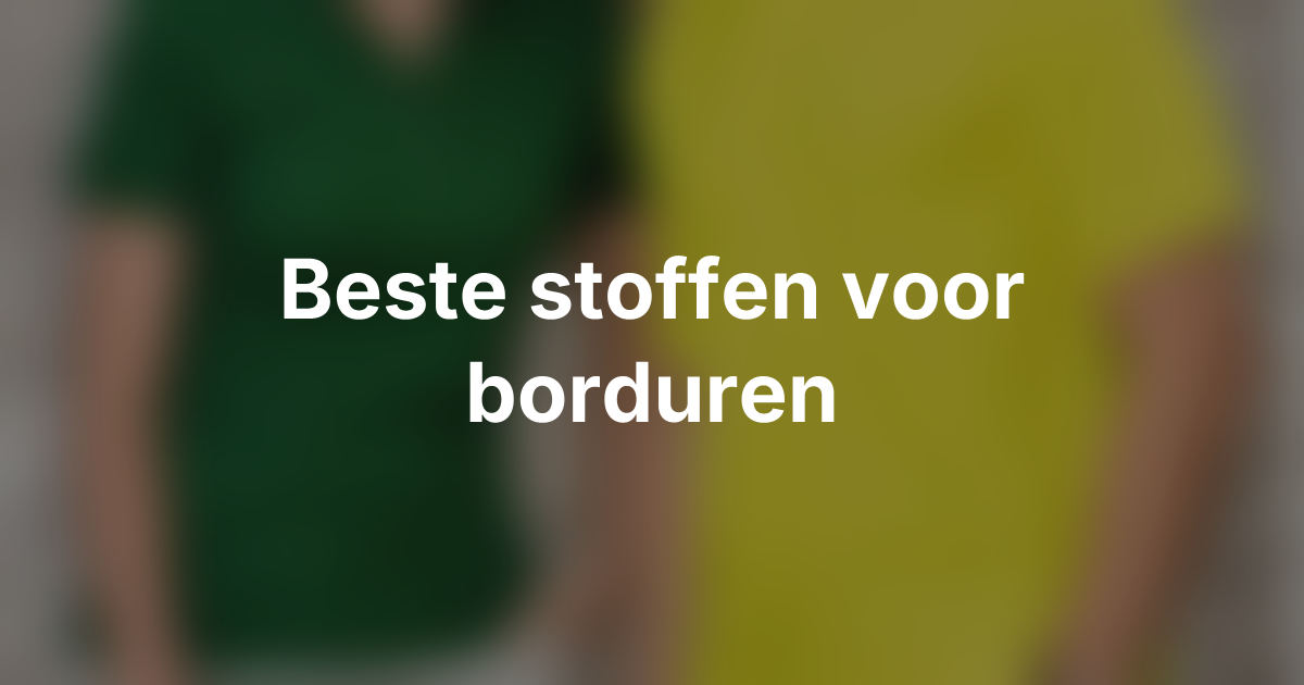 Borduren op bedrijfskleding: welke stoffen en logo’s geven het beste resultaat?