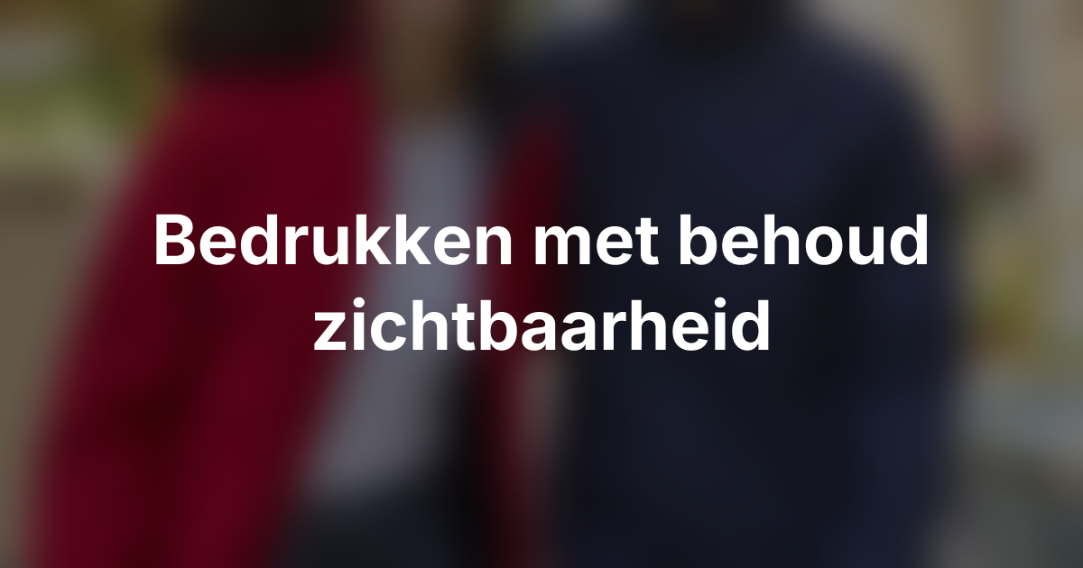 High visibility kleding bedrukken zonder de zichtbaarheid te verstoren
