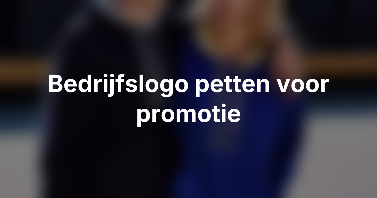 Petten met bedrijfslogo inzetten tijdens evenementen en promoties