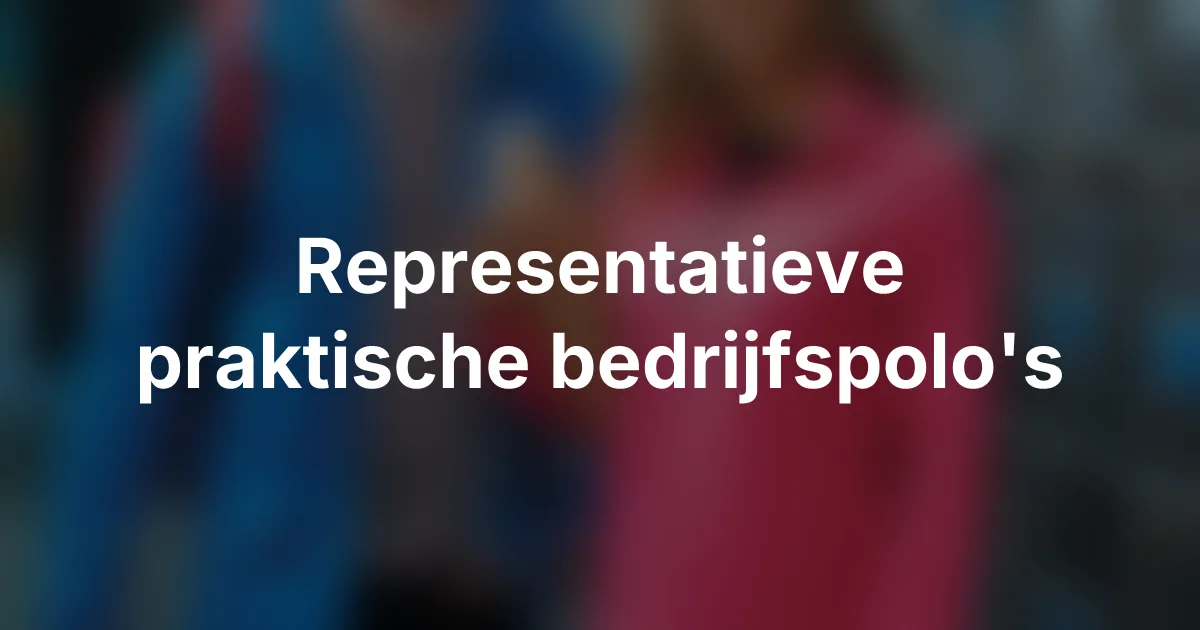 Polo's als bedrijfskleding: representatief en praktisch combineren